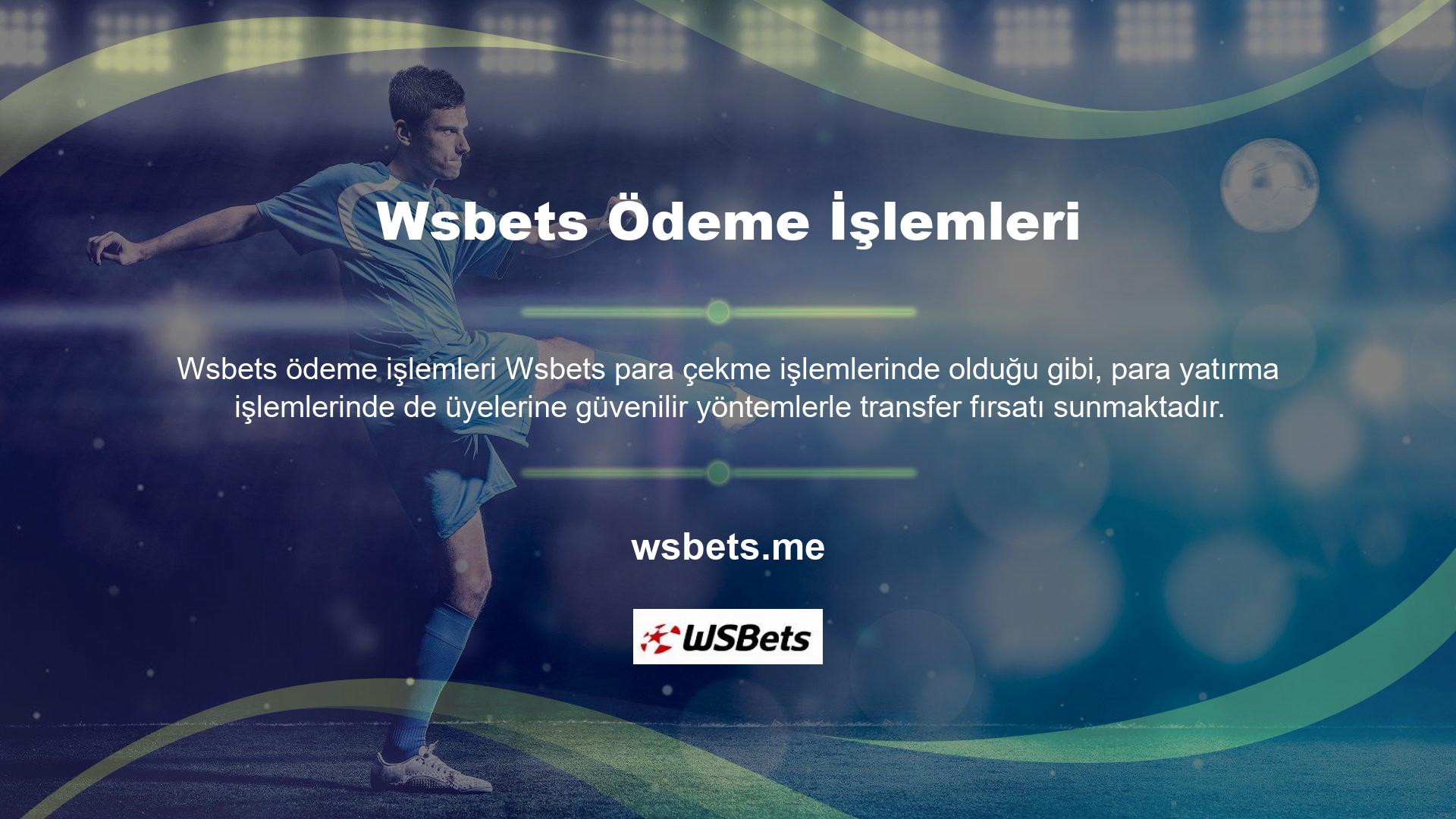 Wsbets para yatırma teknikleri nelerdir? Bakara Wsbets para yatırmak, modern finansın sunduğu imkanlarla o kadar kolay ki, transfer yaparken aklınızda hiçbir soru işareti kalmayacak